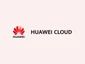 Huawei Cloud