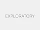 Exploratory