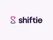 Shiftie