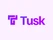 Tusk