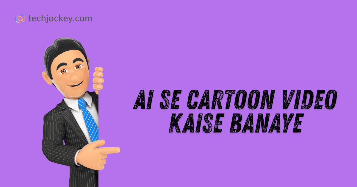 AI se Cartoon Video Kaise Banaye