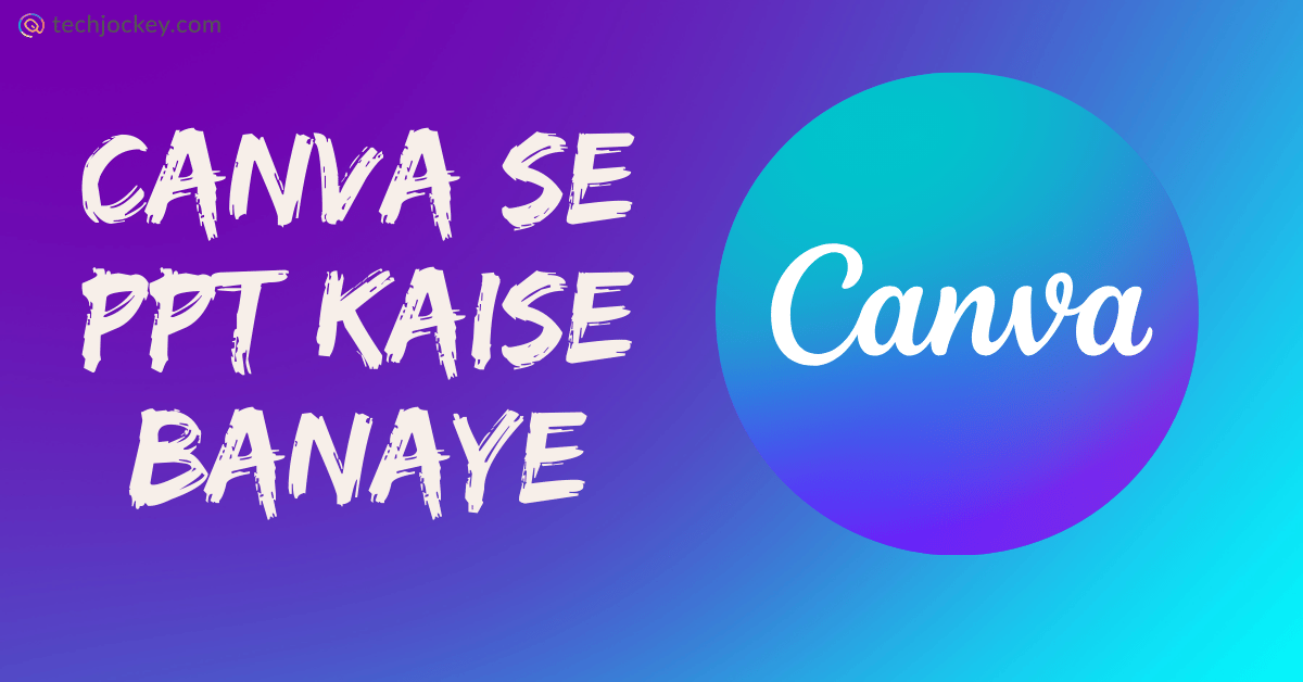 Canva se PPT Kaise Banaye