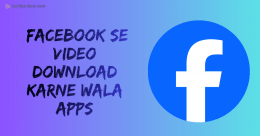 Facebook se Video Download Karne Wala Apps
