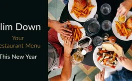 Slim Down Your Restaurant Menu for the New Year