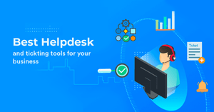 How to Choose Best Help Desk Software: 11 Best Ticket Systems of 2025