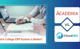 Academia ERP vs iCloudEMS ERP: Which College Management Software is Better?
