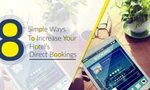 8 Simple Ways to Increase Your Hotel’s Direct Bookings