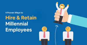 How to Hire & Retain Millennial Employees?