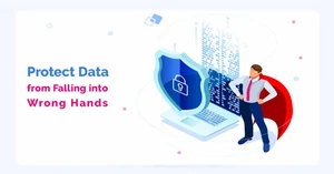 Six Smart Ways to Protect Data from Falling into Wrong Hands