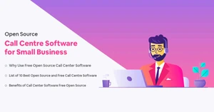 10 Free and Open Source Call Center Software for Small Business