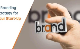 How to Develop an Unceasing Branding Strategy for Your Start-Up