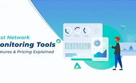 12 Best Paid & Open Source Network Monitoring Tools