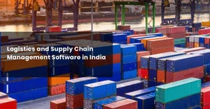 List of Logistics and Supply Chain Management Software in India List of Logistics and Supply Chain Management Software in India