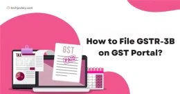 Step-by-step guide on how to file GSTR-3B on GST portal with online tax filing illustration