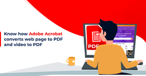 How Adobe Acrobat DC Helps Convert Web Page & Video to PDF