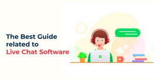 Live Chat Software Buying Guide: Guide to Live Chat Live Chat Software Buying Guide: Guide to Live Chat