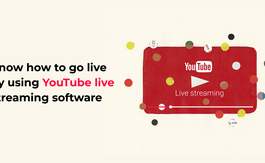 How to Live Stream on YouTube from a Computer or Mobile Device?