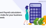 10 Best Payroll Calculators in India for 2024