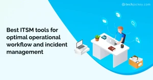 10 Best ITSM Tools from IT Service Management Software Providers