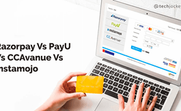 Razorpay Vs PayU Vs Instamojo Vs CCAvenue: The Best Indian Payment Gateways