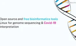 15 Open Source and Free Bioinformatics Tools List for Genomic Testing