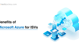 Best Reasons Why to Choose Microsoft Azure the Best Cloud for ISVs