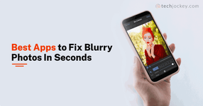 How to Edit Blurry Photos: 10 Best Blur Background Editing Apps