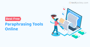 12 Best Paraphrasing Tools Online (Free & Paid)