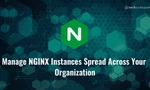 Introducing NGINX Manager: Track, Monitor & Configure