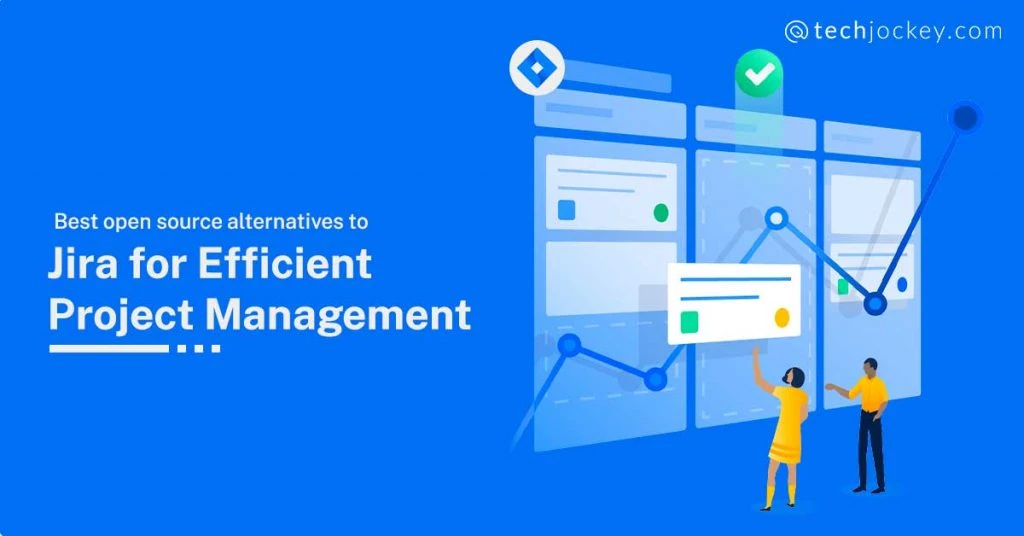 Open Source Alternatives to Jira