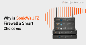 Why You Must Upgrade to SonicWall TZ Firewall Why You Must Upgrade to SonicWall TZ Firewall