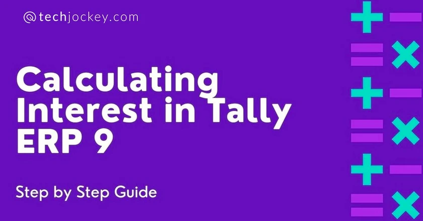 Step By Step Interest calculation in Tally (Simple & Advanced Mode)-feature image