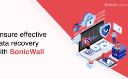 How to Create Foolproof Disaster Recovery Plan with SonicWall