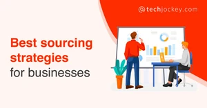 10 Best Strategies for Sourcing in Recruitment 10 Best Strategies for Sourcing in Recruitment