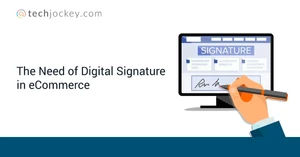 Importance of Digital Signature in eCommerce Industry