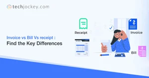 Invoice Vs Bill Vs Receipt: What's the Basic Difference