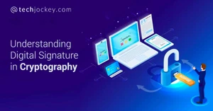 What Is Digital Signature in Cryptography: Its Role & Examples