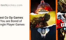 Try These 15 Best Co Op Games If You are Bored of Single Player Games