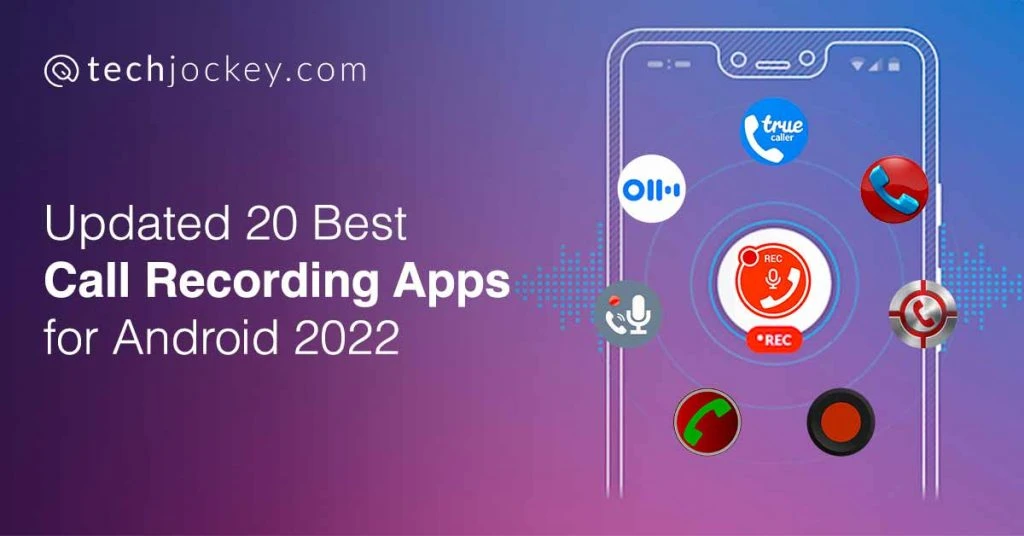 20 Best Call Recording Apps for Android 2022 Updated Free Download