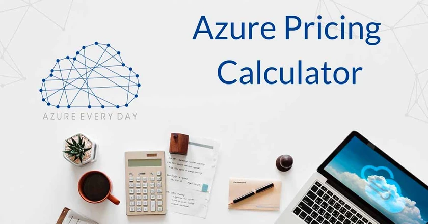 Azure Pricing Calculator: Estimate Azure VM Cost, Step by Step Guide-feature image