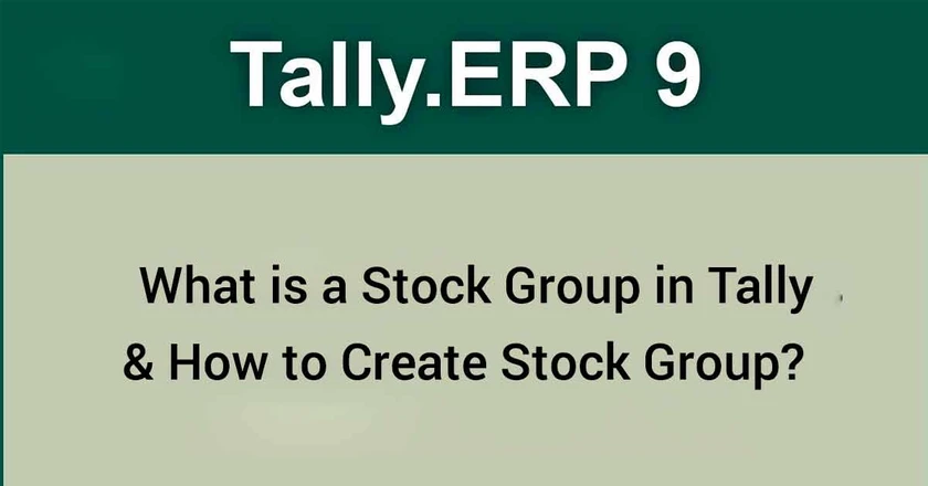 What is a Stock Group in Tally and How to Create Stock Group?-feature image