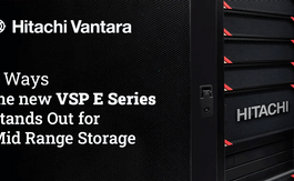 5 Ways Hitachi Vantara's VSP E Series Stands Out for Mid Range Storage