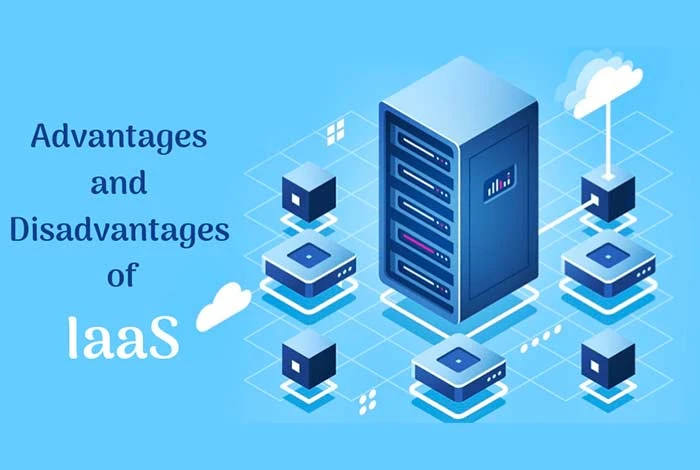 advantages and disadvantages of IaaS