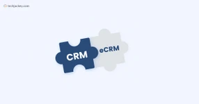 CRM vs eCRM: Difference Between CRM and eCRM for SMBs