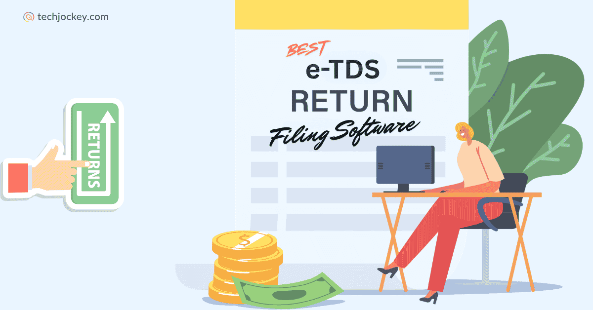 Top 7 eTDS Return Filing Software in India for Experts-feature image
