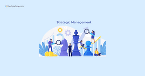 Mastering Strategic Management: Types, Processes, and Real-World Examples