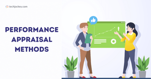 How Companies Can Implement the Right Performance Appraisal Methods? How Companies Can Implement the Right Performance Appraisal Methods?
