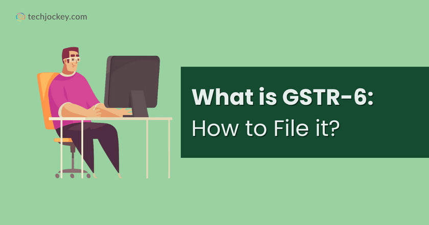 How to File GSTR-6 Online – Due Date, Format & Filing Process-feature image