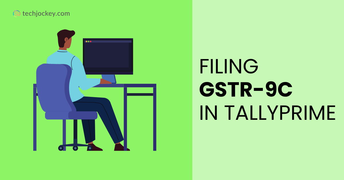 Filing GSTR-9C in TallyPrime