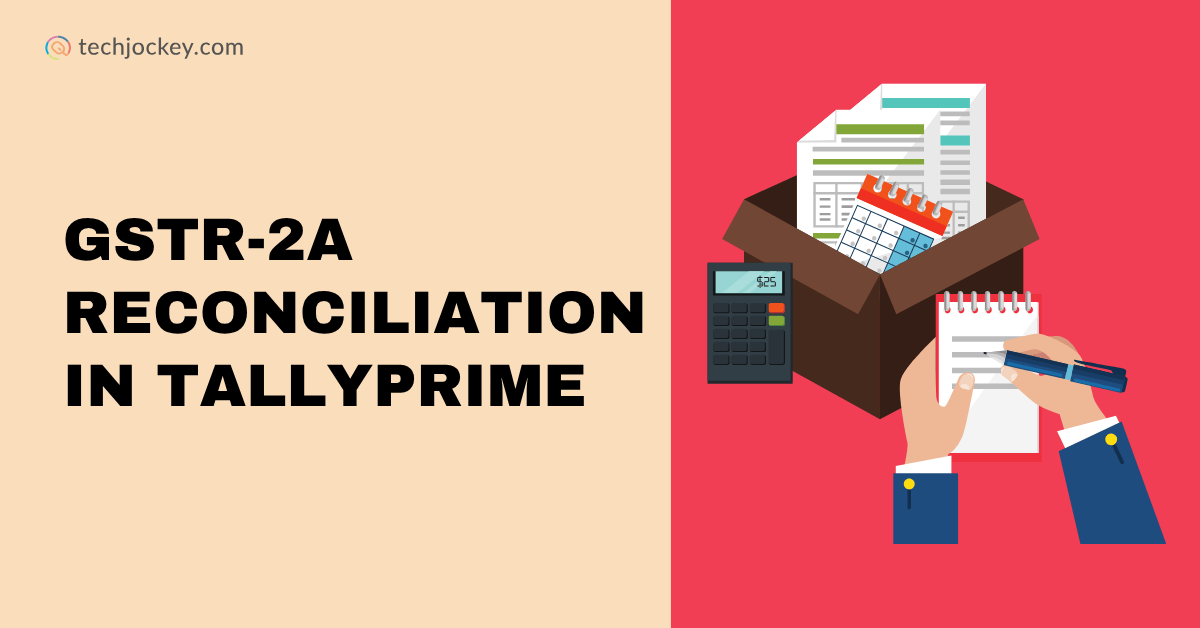 GSTR-2A Reconciliation in TallyPrime